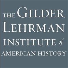 Gilder-Lehman Institute of American History Gilder-Lehman Institute of American History